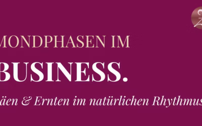 Mondphasen im Business: Warum du nicht gegen deine eigene Energie arbeiten solltest
